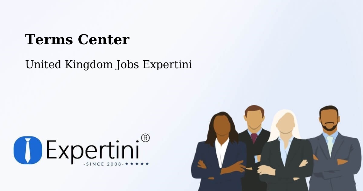 Terms Center - United Kingdom Jobs Expertini